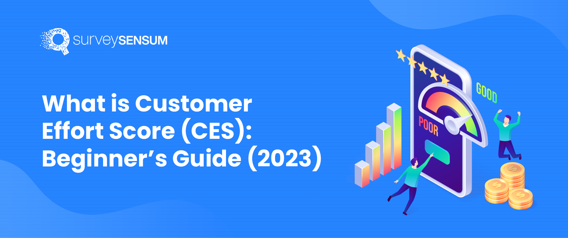 What is Customer Effort Score [CES]: Beginner’s Guide (2023)