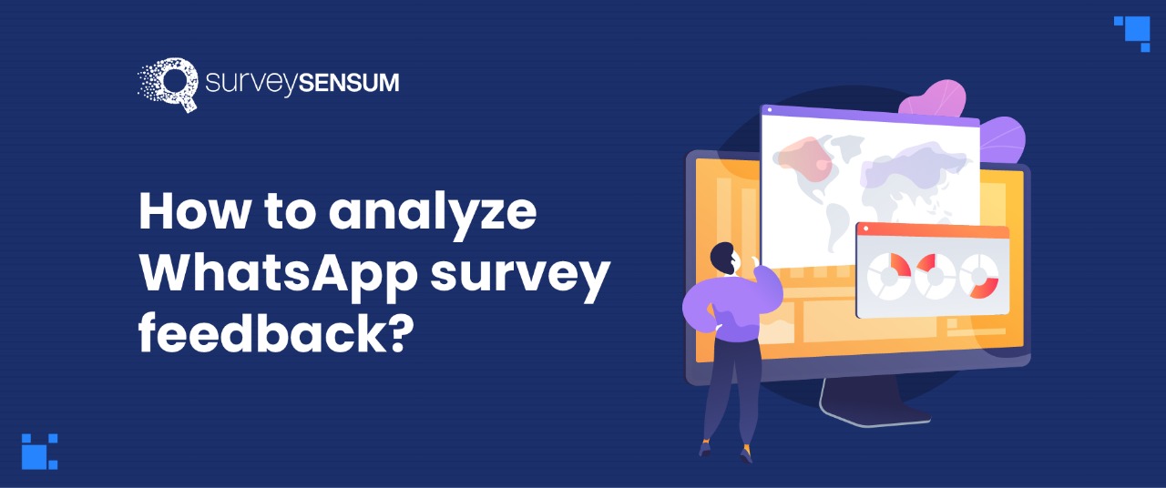 How to analyze WhatsApp Survey feedback?