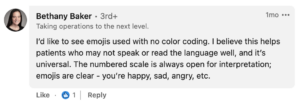 Bethany Baker, program manager from SHI Health, comments that colorless emojis can help with patient surveys