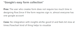 Customer review of Google Form in G2 platform explain what they like and dislike about the tool
