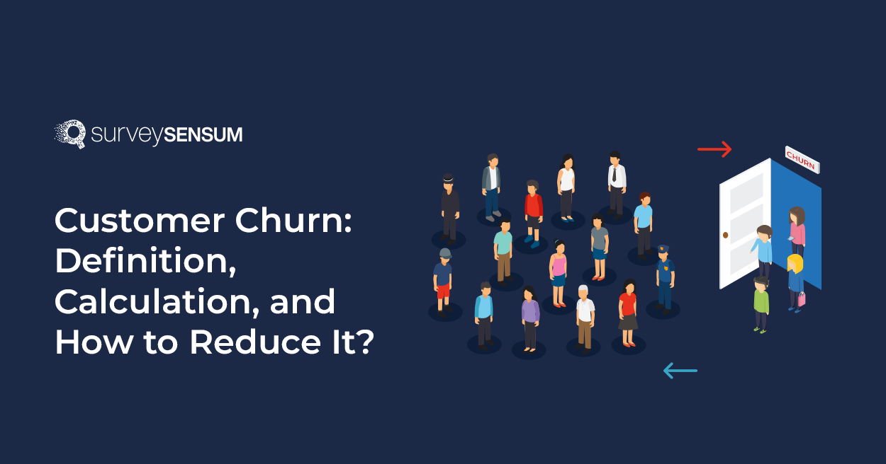 Customer Churn: Definition, Calculation, and How to Reduce It?