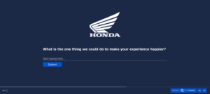 Image of open-ended scale survey by Honda Motors created on SurrveySensum representing open-ended scale survey as one of the most important types of customer satisfaction survey scales to use.