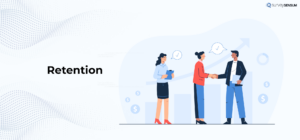 An image showing the fourth stage of customer journey mapping that is retention stage where the customer has used your product before and now using it again
