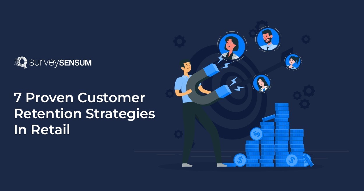 This is the banner image of 7 Proven Customer Retention Strategies In Retail