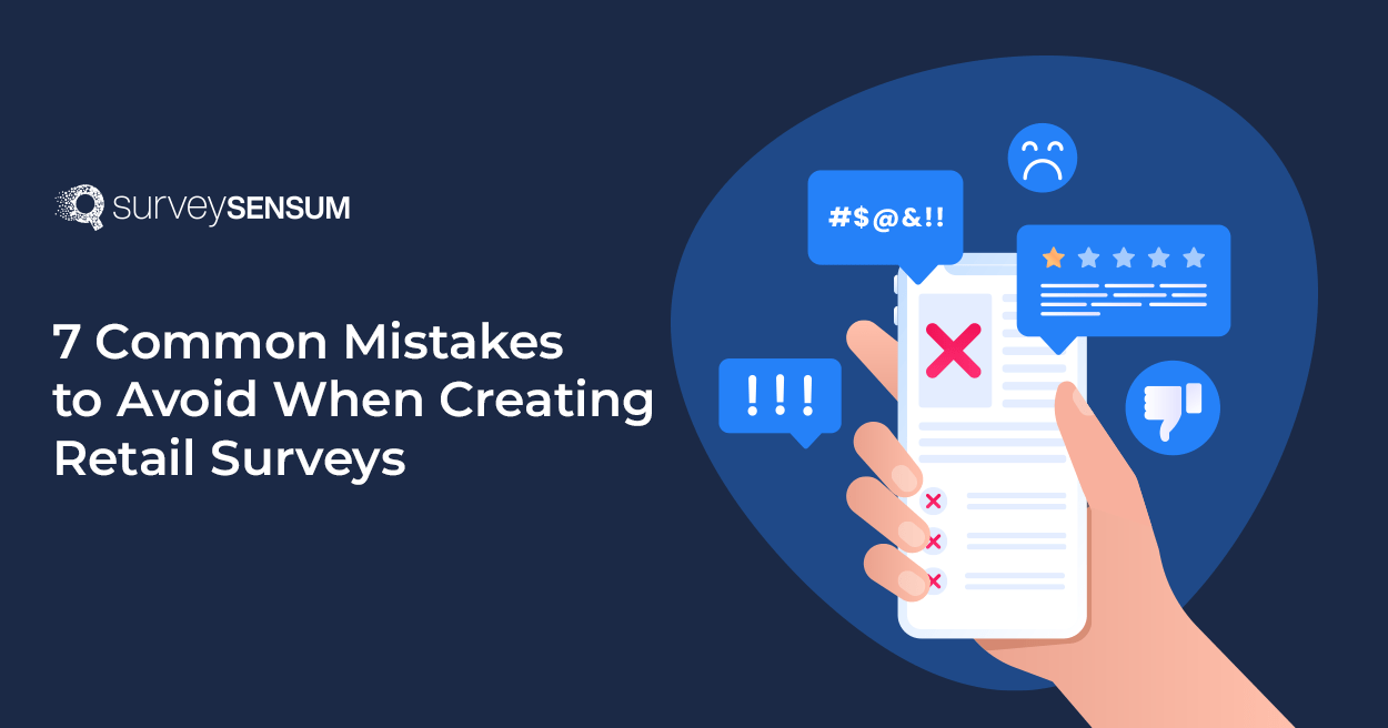This is the banner image of 7 mistakes to avoid when creating retail surveys