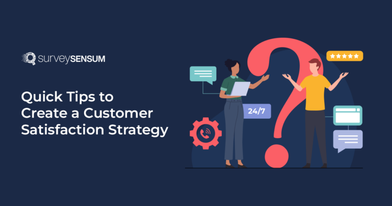 8 Steps To Create Customer Satisfaction Strategy