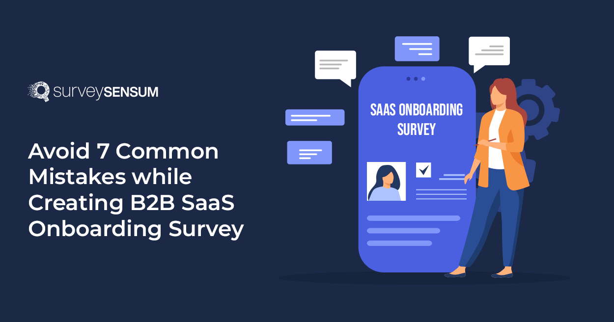 The banner image of the blog on the topic - Avoid 7 Common Mistakes while Creating B2B SaaS Onboarding Survey