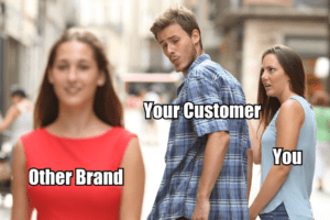 The image is a meme on customer loyalty 