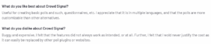 A screenshot of a customer review on CrowdSignal from the G2 platform explaining what they like and dislike about the tool