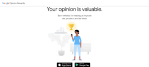 A screenshot of Google Rewards offering rewards to its customers to acknowledge their opinions’ value 