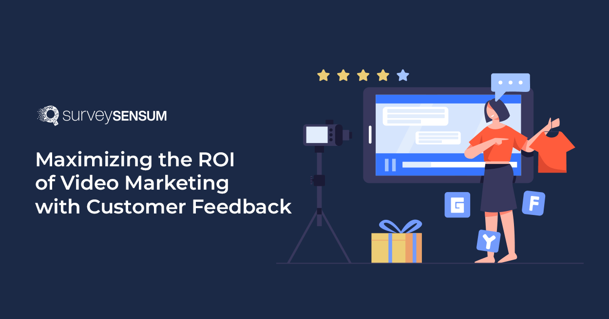 This is the banner image of Maximizing the ROI of Video Marketing with Customer Feedback