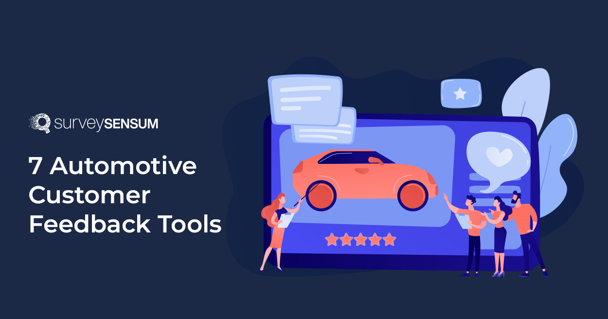 The banner image of the blog on the topic - 7 Automotive Customer Feedback Tools that you can check out to analyze your customer’s behavior