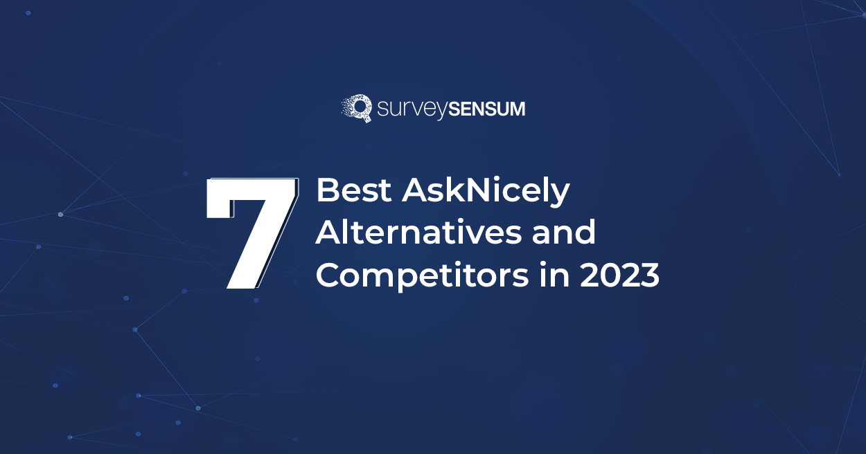 The banner image of the blog on the topic - 7 Best AskNicely Alternatives and Competitors in 2023 
