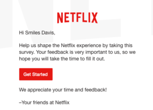 The image shows the Netflix survey on customer experience on Netflix.