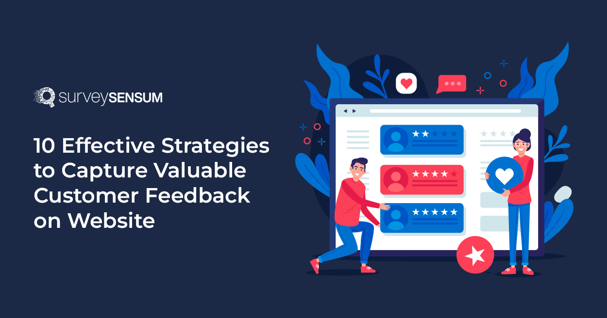 The banner image of the blog on the topic, 10 Effective Strategies to Capture Valuable Customer Feedback on Website