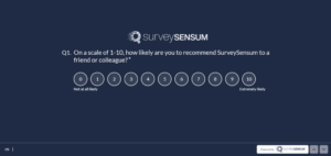 This is an NPS survey where customer is being asked to rate their likelihood of recommending SurveySensum to a friend or colleague.