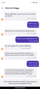 The image shows in-app chat support of Swiggy where the customer is interacting with an agent on a refund query