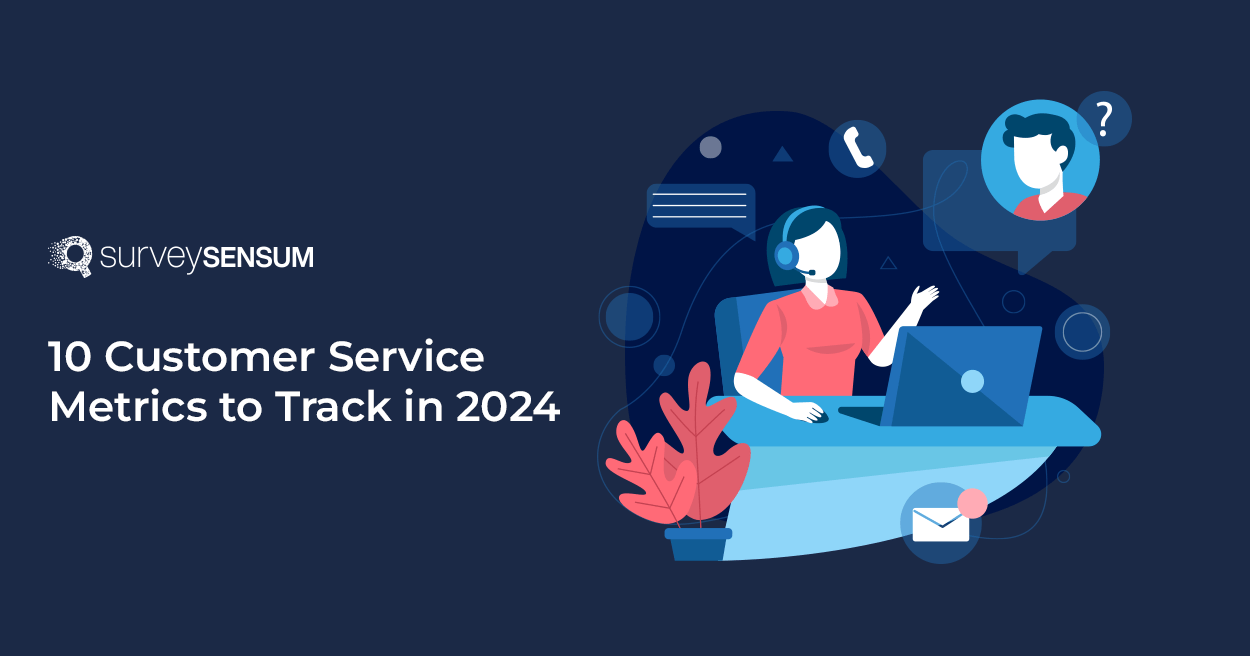 This is the banner image of “10 Customer Service Metrics to Track in 2024.