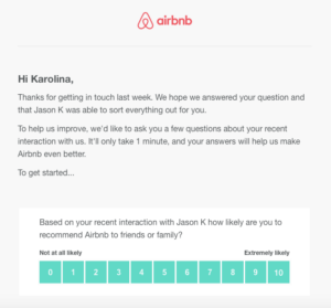 This is an example of how Airbnb asks customers if they would recommend the company to their friends and family.
