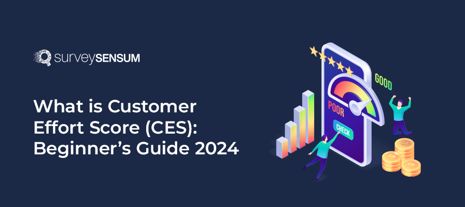 What is Customer Effort Score [CES]: Beginner’s Guide