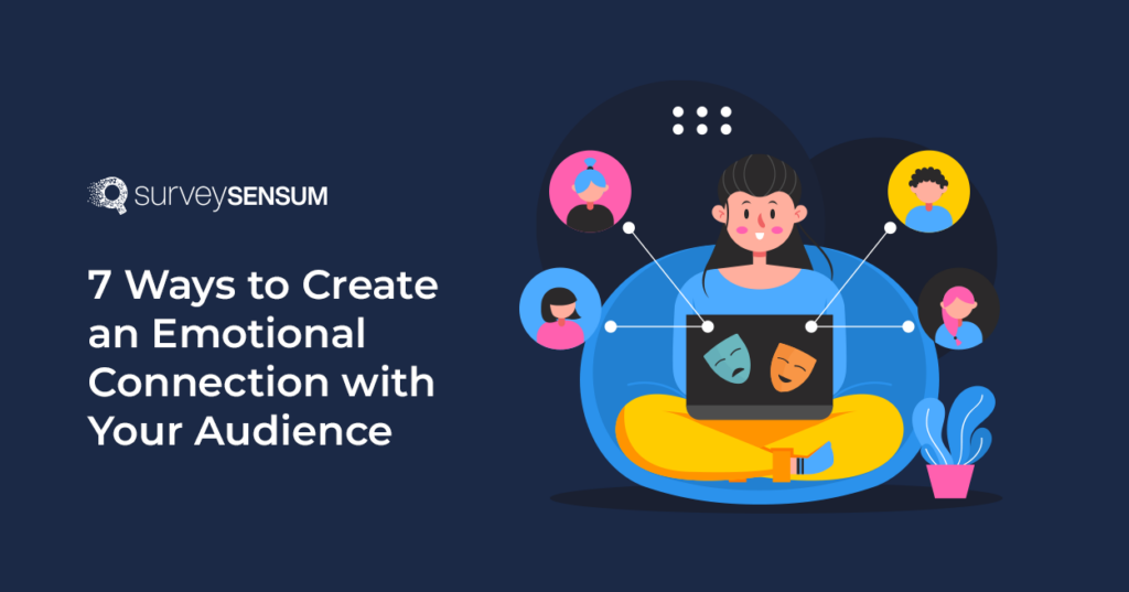 Create Emotional Connection with Your Audience