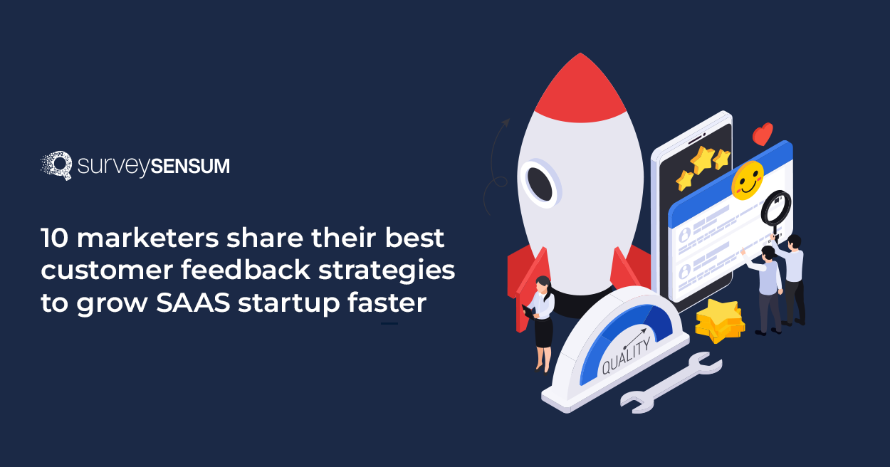 The banner image displays marketers sharing their most effective customer feedback strategies to accelerate the growth of their SAAS startup.