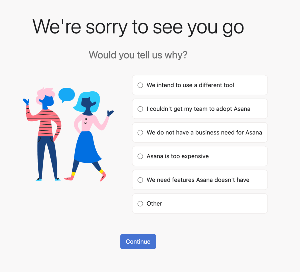 This is the image of the Exit-Intent Popup Survey of Asana where users are shown a survey to give feedback on why they are leaving when they are about to exit the website. 