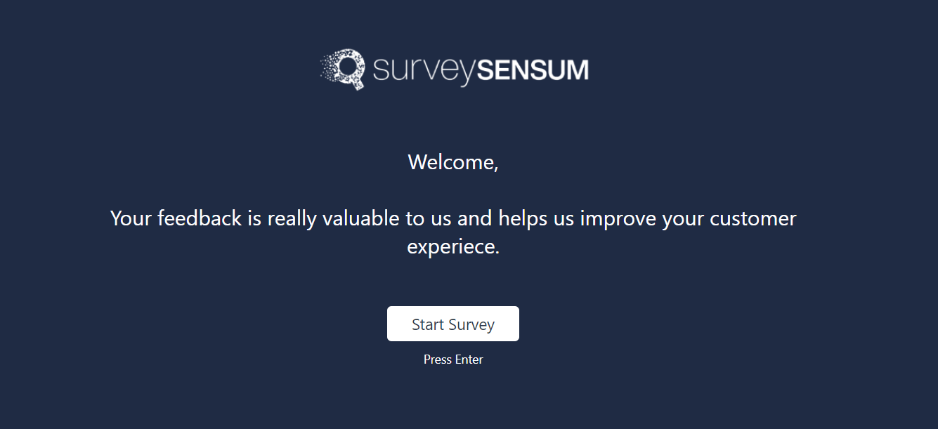 The image shows the survey communicating the value of a respondent’s feedback for their company.