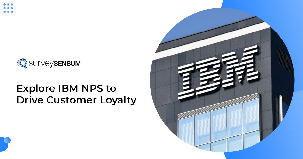 The banner image of the blog on the topic, Explore IBM NPS to Drive Customer Loyalty