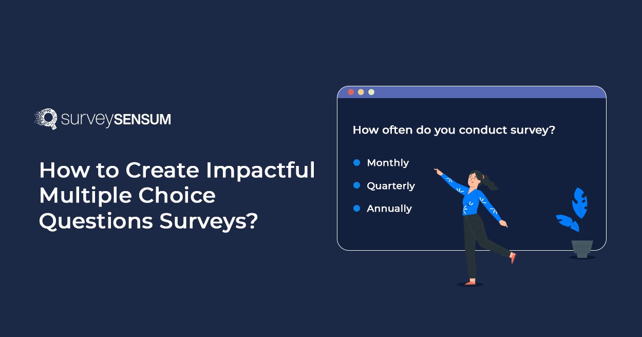 The banner image of the blog on the topic, Learn How to Create Effective Multiple Choice Questions Surveys