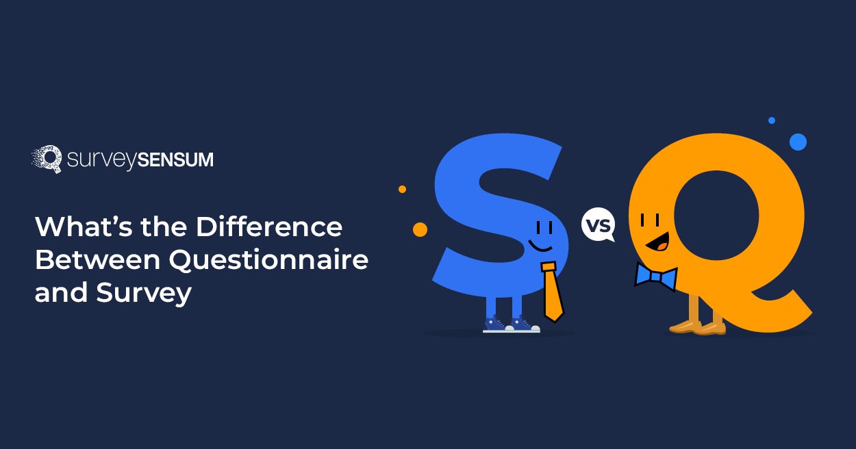 What’s the Difference Between Questionnaire and Survey