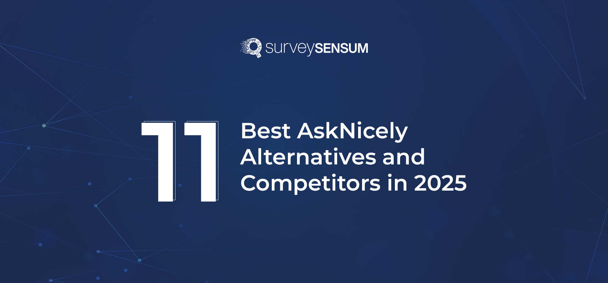 The banner image of the blog on the topic 11 Best AskNicely Alternatives and Competitors in 2025