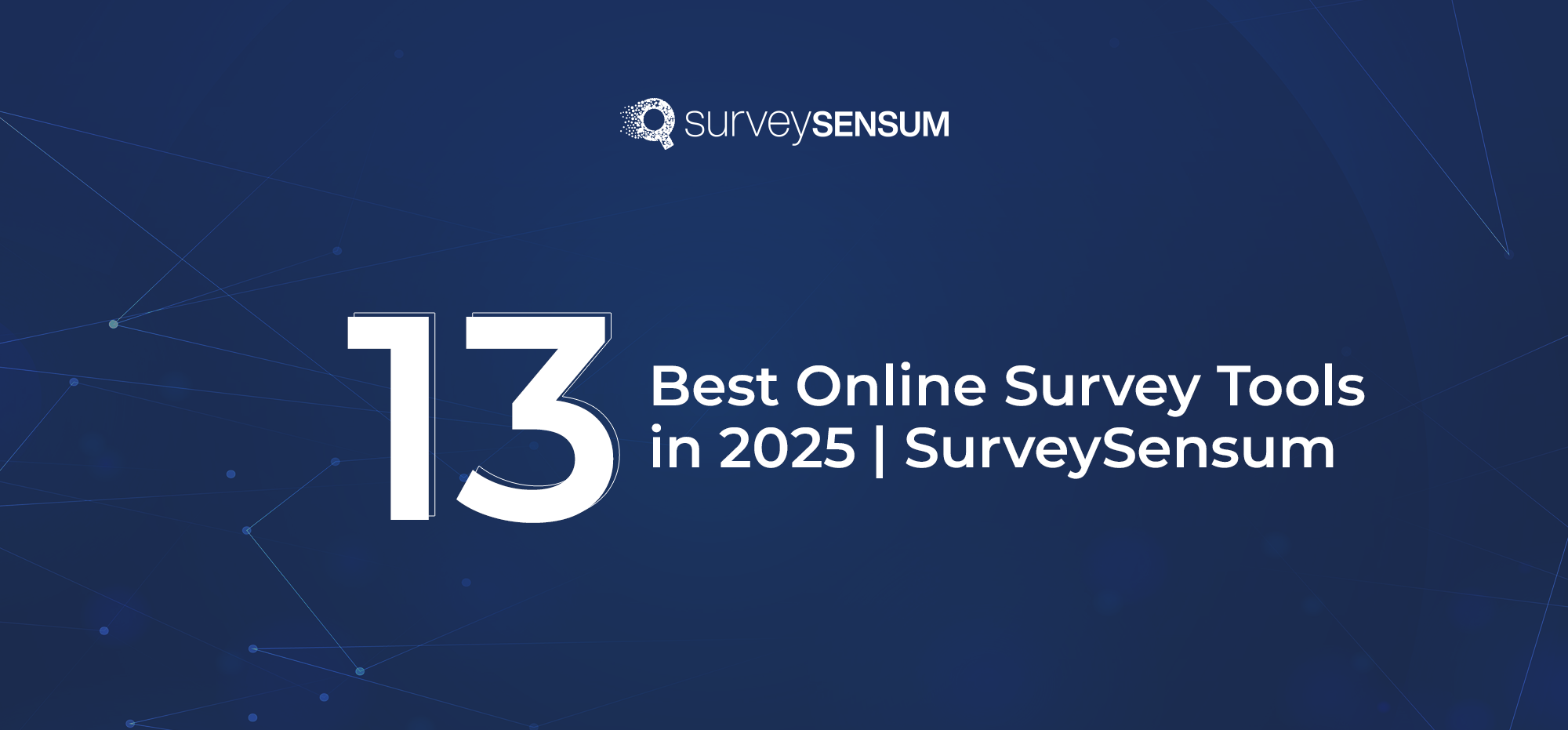 The image is the banner image that shows the title of the blog 13 Best Online Survey Tools to Gather Feedback 2025.