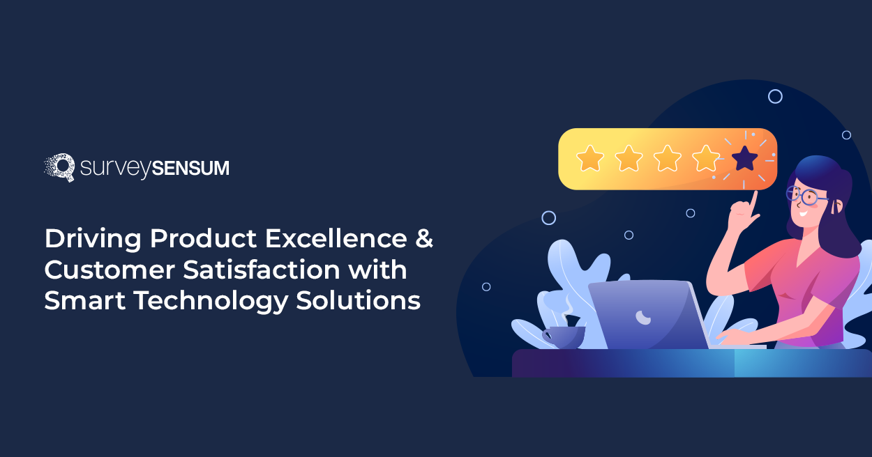 This is the banner image of Driving Product Excellence and CX with Smart Technology Solutions