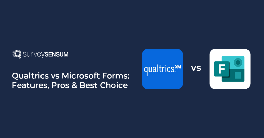 Qualtrics Vs Microsoft Forms
