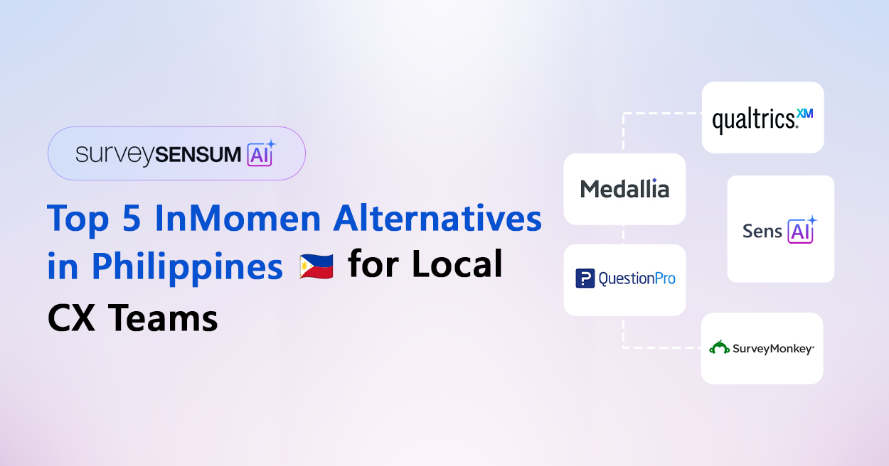 This is the banner image of Top 5 InMoment Alternatives in Philippines for Local CX Teams by SurveySensum